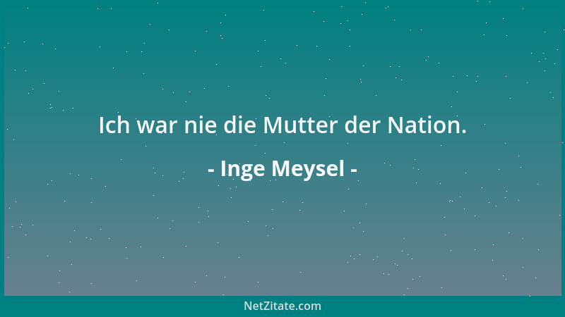 Inge Meysel - Ich war nie die Mutter der Nation....