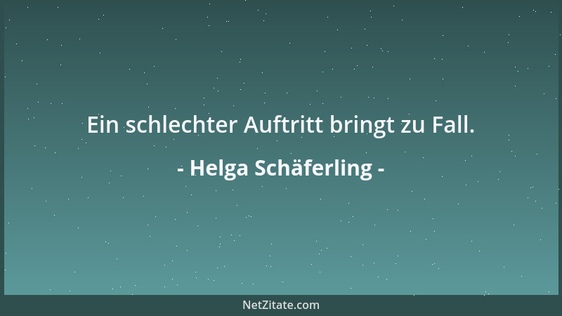 Helga Schäferling - Ein schlechter Auftritt bringt zu Fall....