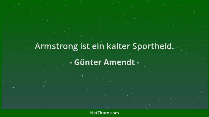 Günter Amendt - Armstrong ist ein kalter Sportheld....