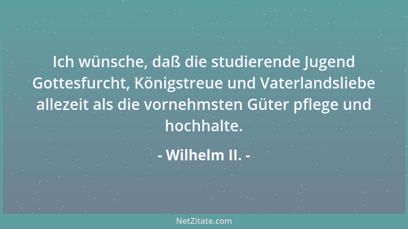 Wilhelm II. - Unsere [Deutschlands] Zukunft liegt auf dem Wasser....