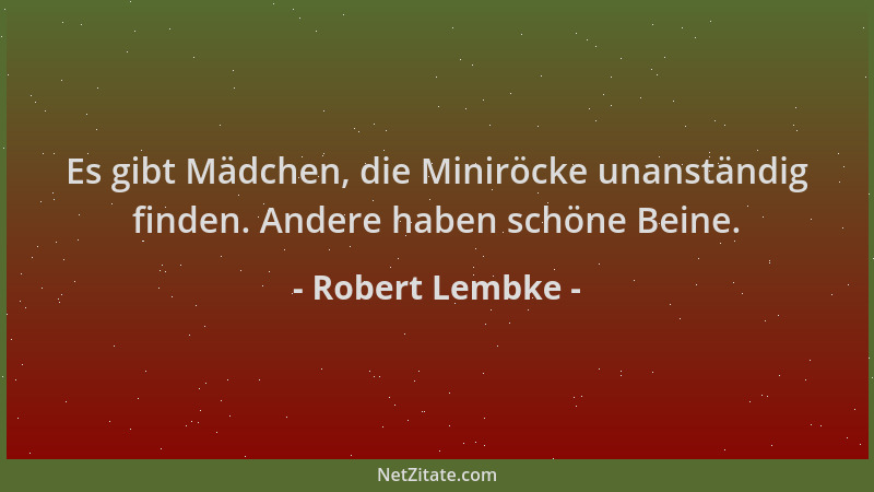 Robert Lembke - Es gibt Mädchen, die Miniröcke unanständig finden. Andere haben schöne Beine....