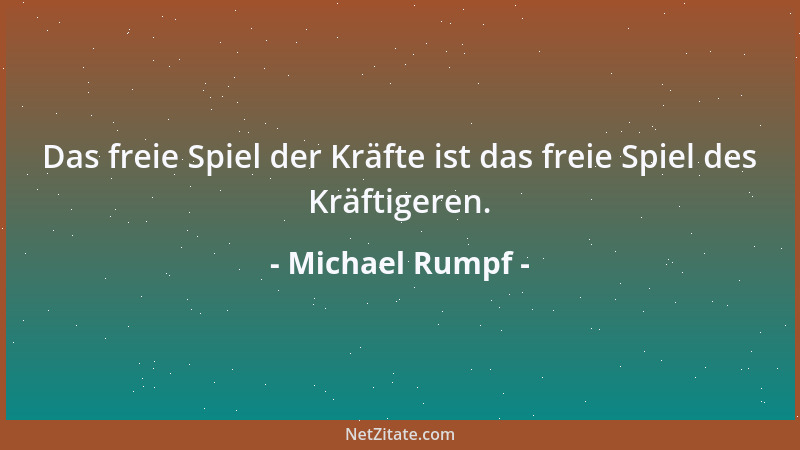 Michael Rumpf - Denken erhellt nicht, wenn es nicht in Brand steckt....