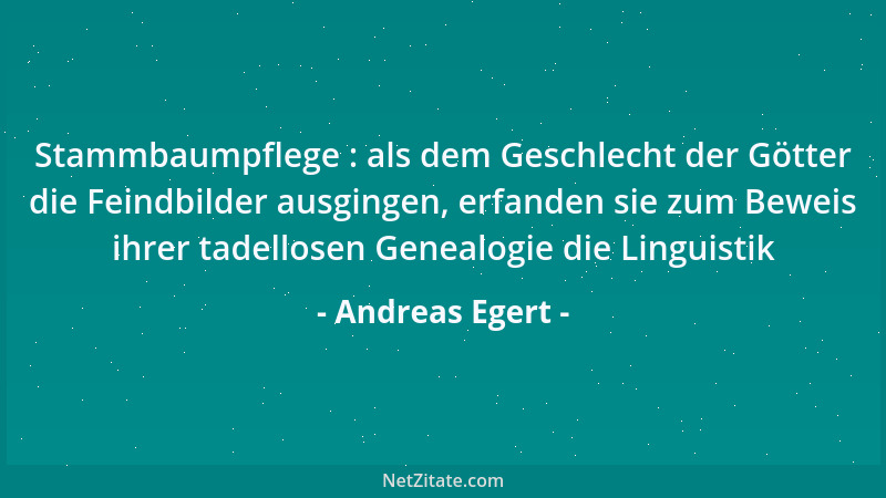 Andreas Egert - Stammbaumpflege : als dem Geschlecht der Götter die Feindbilder ausgingen, erfanden sie zum Beweis ihrer ta...