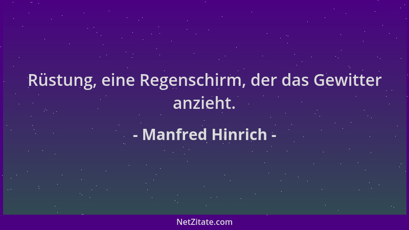 Manfred Hinrich - Rüstung, eine Regenschirm, der das Gewitter anzieht....