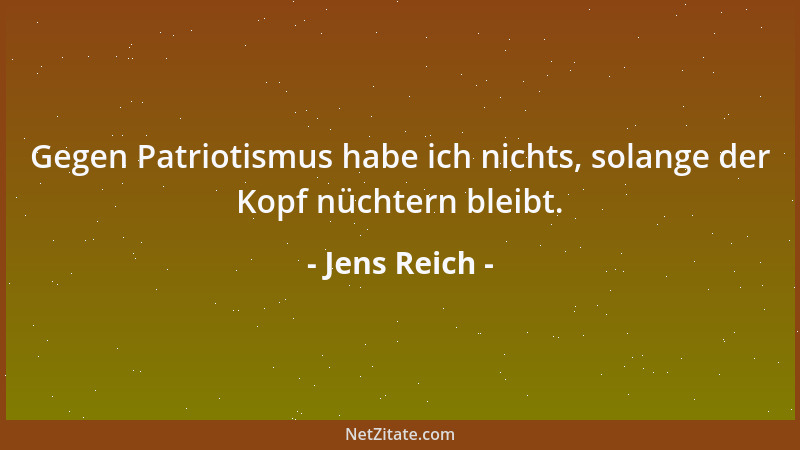 Jens Reich - Gegen Patriotismus habe ich nichts, solange der Kopf nüchtern bleibt....