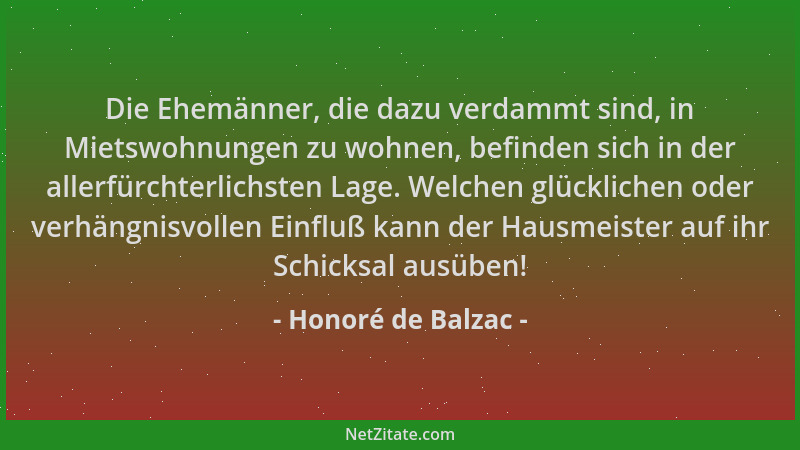 Honoré de Balzac - Die Ehemänner, die dazu verdammt sind, in Mietswohnungen zu wohnen, befinden sich in der allerfürchterli...
