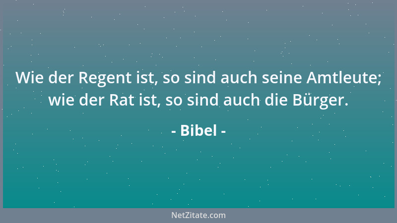 Bibel - Laß dich nicht in deinen Gedanken vom Stolz beherrschen, denn mit ihm hat alles Übel seinen Anfang genommen....