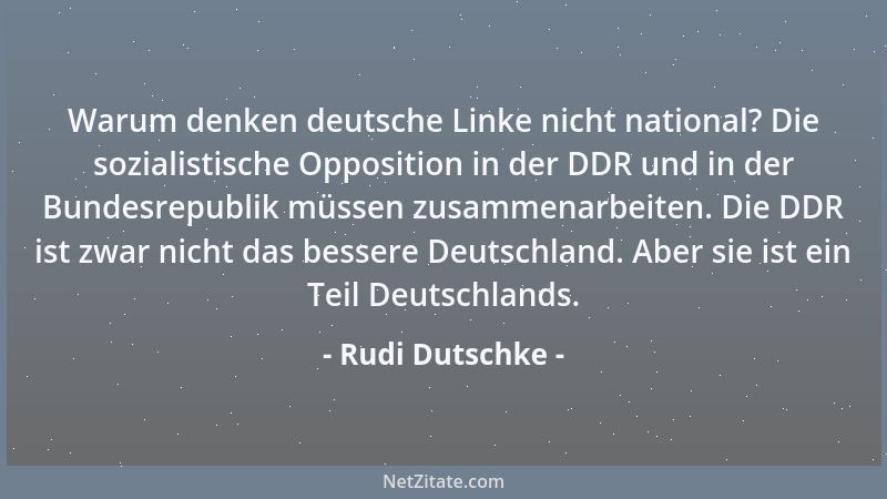 Rudi Dutschke - Warum denken deutsche Linke nicht national? Die sozialistische Opposition in der DDR und in der Bundesrepub...
