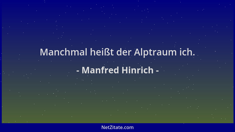 Manfred Hinrich - Manchmal heißt der Alptraum ich....