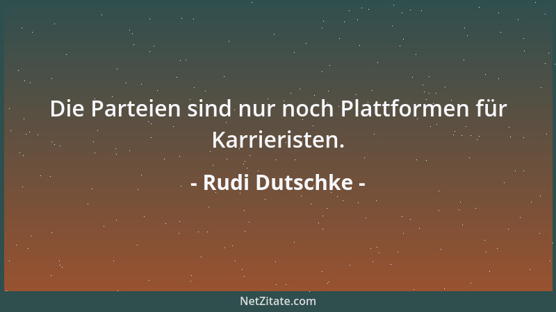 Rudi Dutschke - Die Parteien sind nur noch Plattformen für Karrieristen....