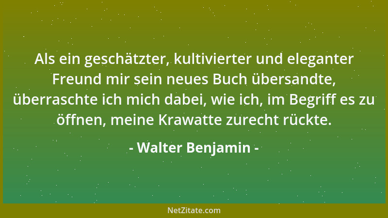 Walter Benjamin - Kinder, wenn sie sich Geschichten ausdenken, sind Regisseure, die sich vom  "Sinn " nicht zensieren lassen....