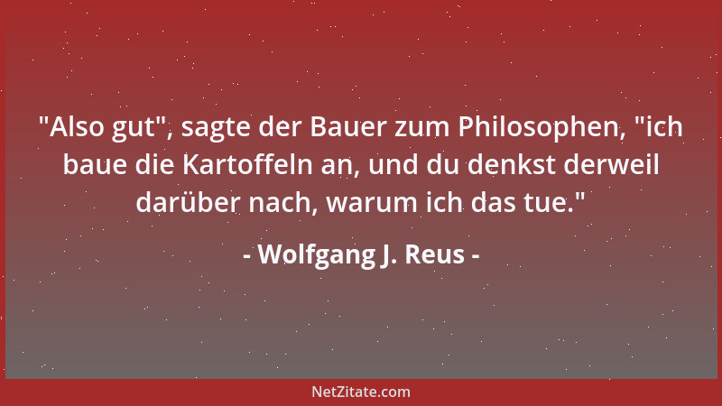 Wolfgang J. Reus - Man muß nicht alles können, um zu wissen, daß man nicht alles kann....