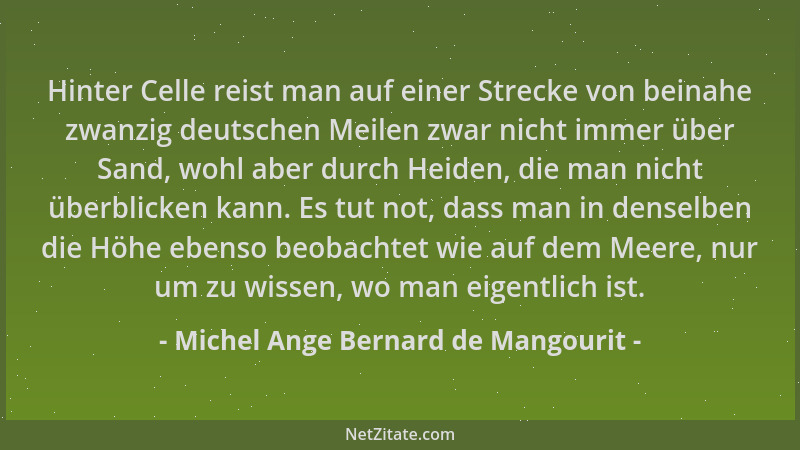 Michel Ange Bernard de Mangourit - Hinter Celle reist man auf einer Strecke von beinahe zwanzig deutschen Meilen zwar nicht...