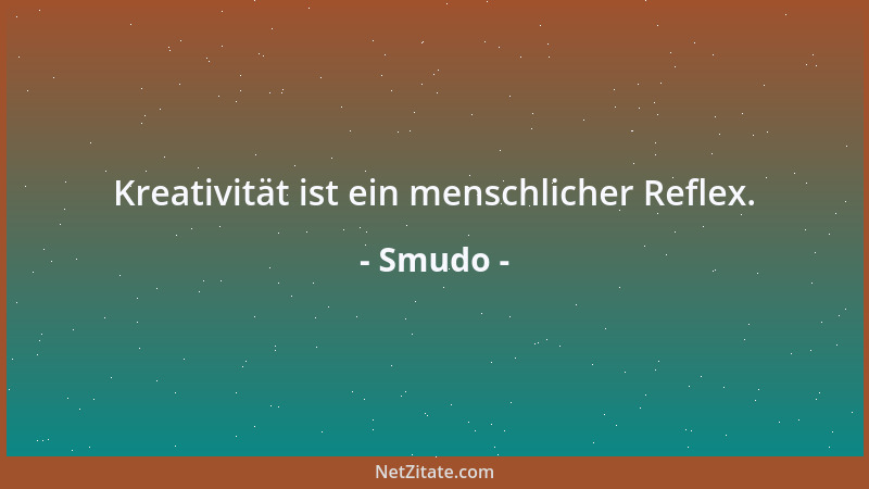 Smudo - Kreativität ist ein menschlicher Reflex....