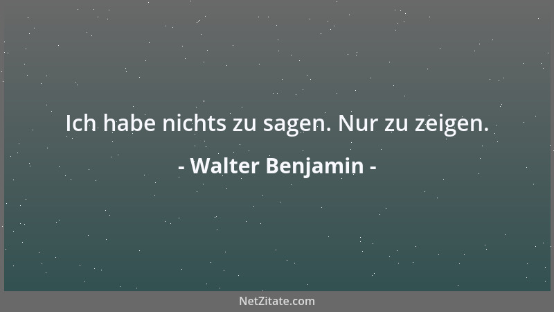 Walter Benjamin - Ein Kritiker ist ein Stratege im Camp der Literatur....