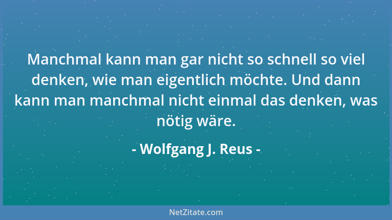 Wolfgang J. Reus - Und dann war da noch der schlechte Skispringer, der täglich vom Schanzentisch essen mußte......