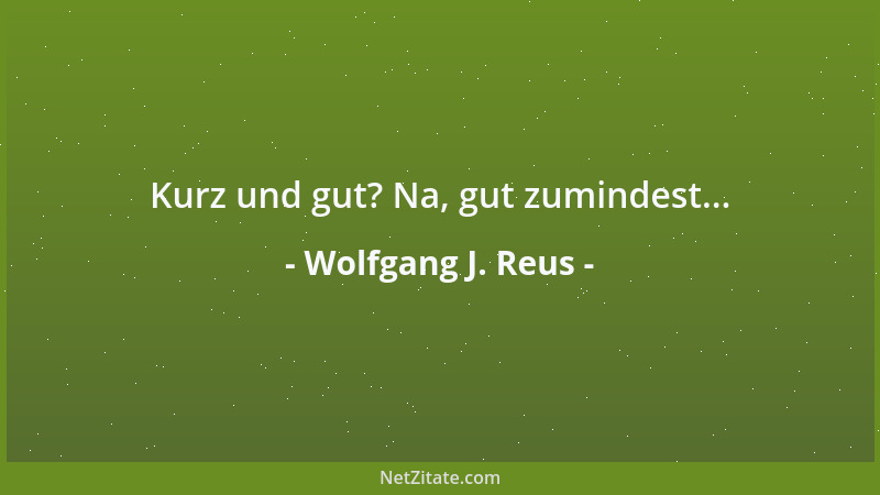 Wolfgang J. Reus - Manche Krawattenträger sind gefährlicher als Flugzeugträger!...