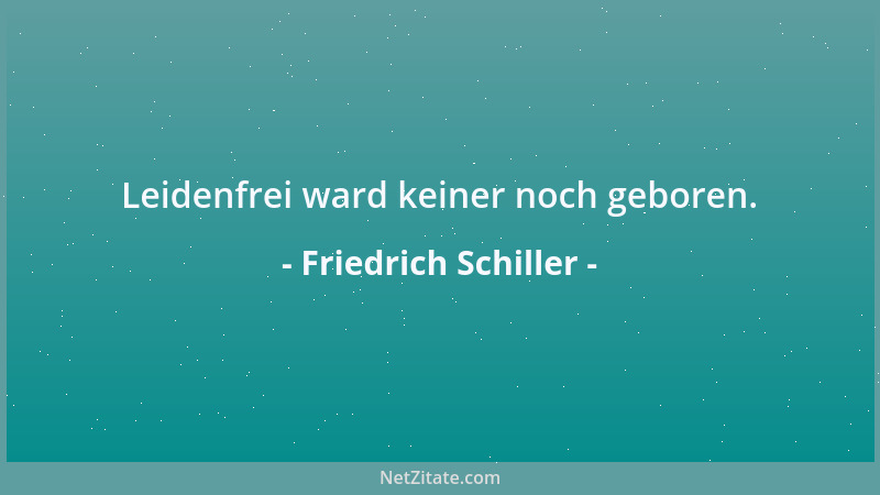 Friedrich Schiller - Mit vollen Segeln lief ich in das Meer Des Lebens....