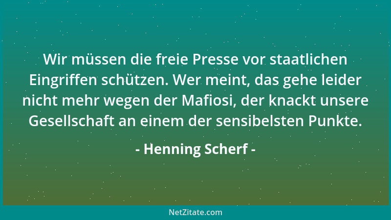 Henning Scherf - Wir müssen die freie Presse vor staatlichen Eingriffen schützen. Wer meint, das gehe leider nicht mehr weg...