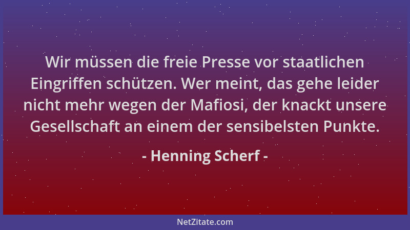 Henning Scherf - Wir müssen die freie Presse vor staatlichen Eingriffen schützen. Wer meint, das gehe leider nicht mehr weg...