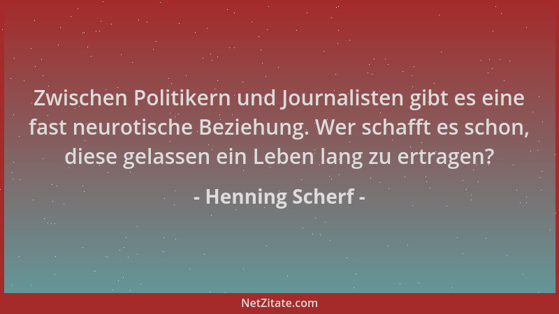 Henning Scherf - Zwischen Politikern und Journalisten gibt es eine fast neurotische Beziehung. Wer schafft es schon, diese...