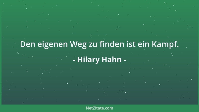 Hilary Hahn - Den eigenen Weg zu finden ist ein Kampf....