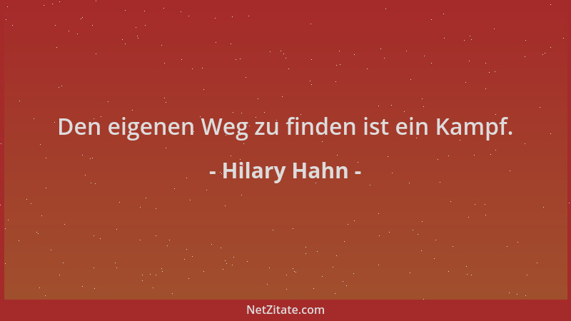Hilary Hahn - Den eigenen Weg zu finden ist ein Kampf....