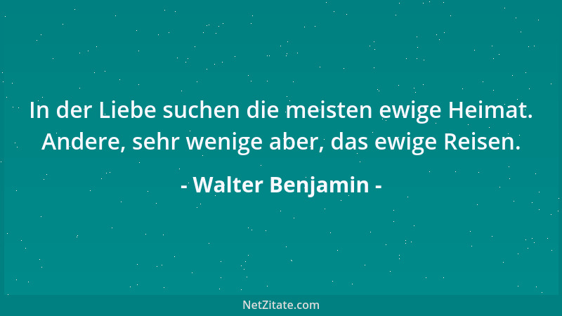 Walter Benjamin - Es hat keine Epoche gegeben, die sich nicht im exzentrischen Sinne  "modern " fühlte und unmittelbar vor ei...