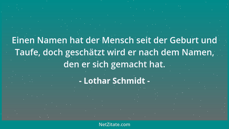 Lothar Schmidt - Der Glaube versetzt Berge, die der Zweifel erschaffen hat....