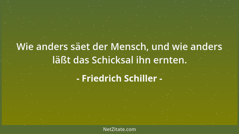 Friedrich Schiller - ...immer war die Willkür fürchterlich....