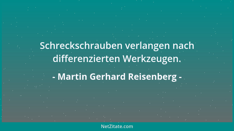Martin Gerhard Reisenberg - Wenns ' ums Giften geht, stimmt die Chemie nahezu immer....