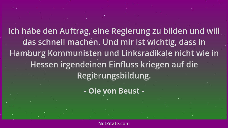 Ole von Beust - Ich habe den Auftrag, eine Regierung zu bilden und will das schnell machen. Und mir ist wichtig, dass in Ha...