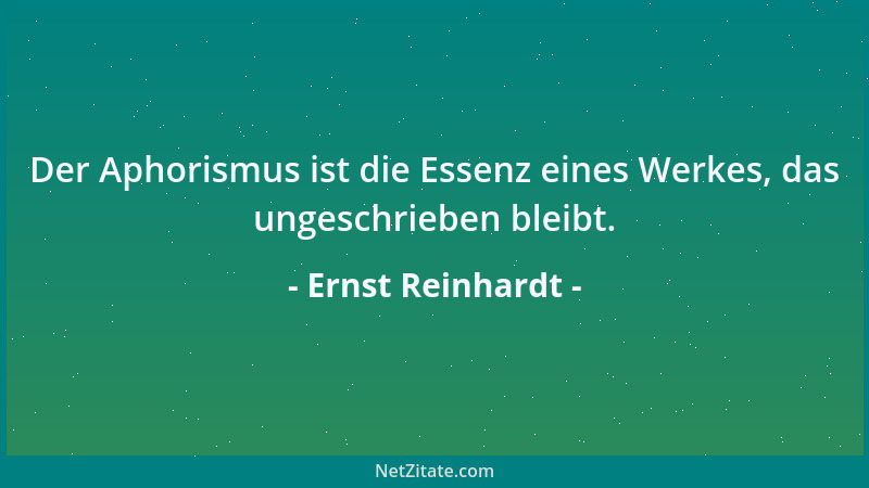 Ernst Reinhardt - Kritik an dem, was einer tut, ist ein Urteil. Kritik an dem, was einer ist, ist eine Verurteilung....