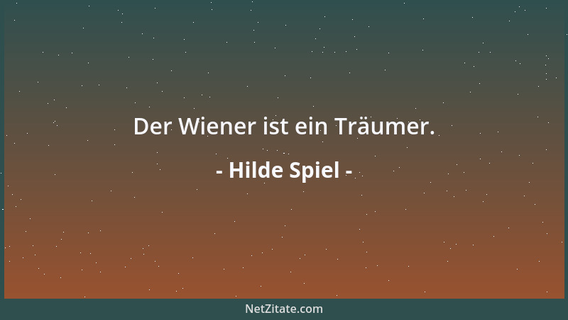 Hilde Spiel - Der Wiener ist ein Träumer....