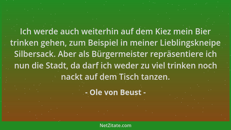 Ole von Beust - Ich werde auch weiterhin auf dem Kiez mein Bier trinken gehen, zum Beispiel in meiner Lieblingskneipe Silbe...