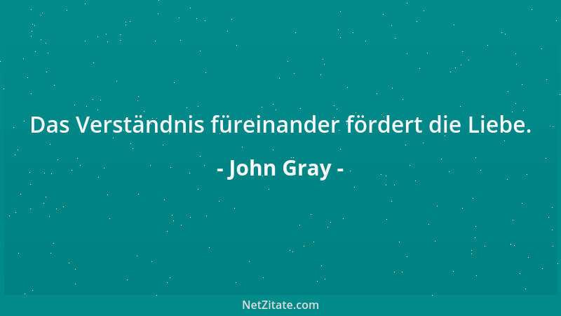 John Gray - Für Männer ist es wichtig, nicht zu reden, Frauen dagegen müssen reden....