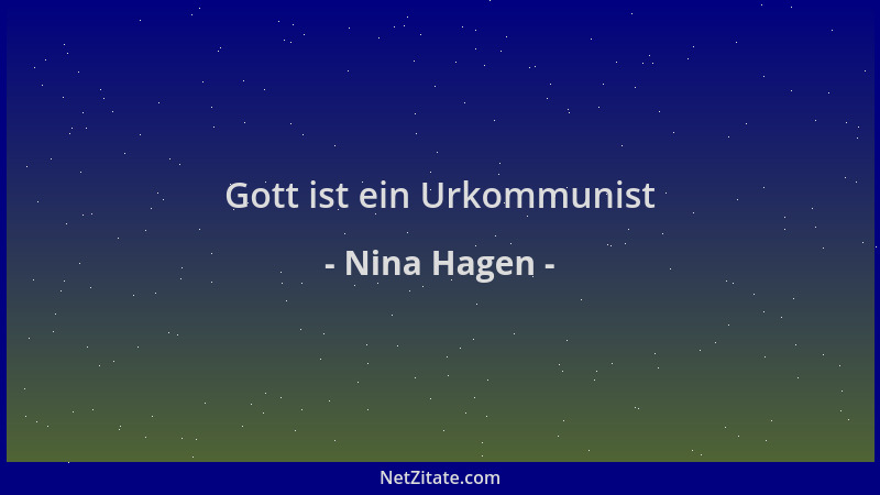 Nina Hagen - Gott ist ein Urkommunist...