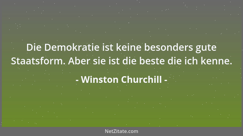 Winston Churchill - Persönlich bin ich immer bereit zu lernen, obwohl ich nicht immer belehrt werden möchte....