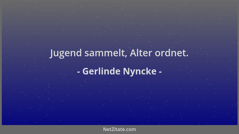 Gerlinde Nyncke - Jugend sammelt, Alter ordnet....
