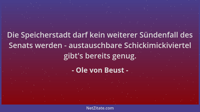 Ole von Beust - Die Speicherstadt darf kein weiterer Sündenfall des Senats werden - austauschbare Schickimickiviertel gibt '...