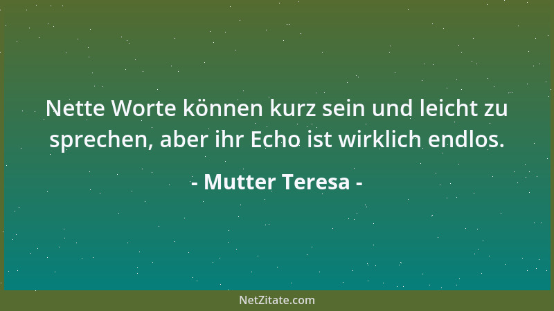 Mutter Teresa - Ich bin nur ein kleines Kabel - Gott ist der Strom....