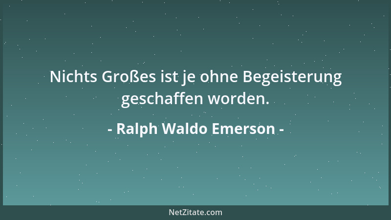 Ralph Waldo Emerson - Ein Mensch, der heuchelt und betrügt, betrügt sich selbst und verkennt sein eigenes Wesen....