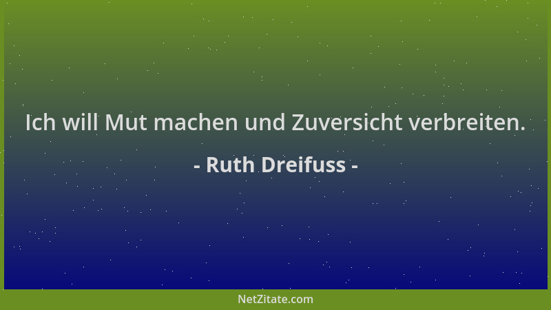 Ruth Dreifuss - Ich will Mut machen und Zuversicht verbreiten....