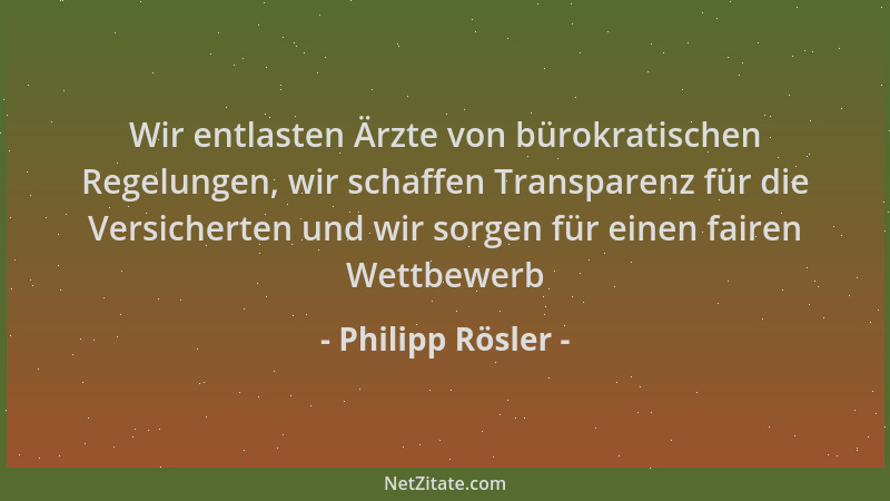 Philipp Rösler - Wir entlasten Ärzte von bürokratischen Regelungen, wir schaffen Transparenz für die Versicherten und wir s...