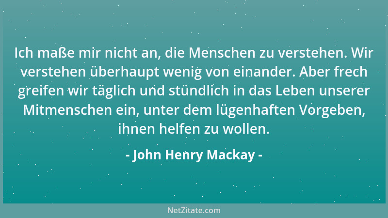 John Henry Mackay - Vergebens sprichst du, o Seele, zu einem entseelten Geschlecht!...