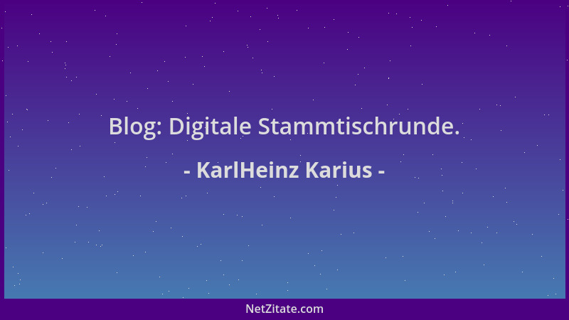 KarlHeinz Karius - Blog: Digitale Stammtischrunde....