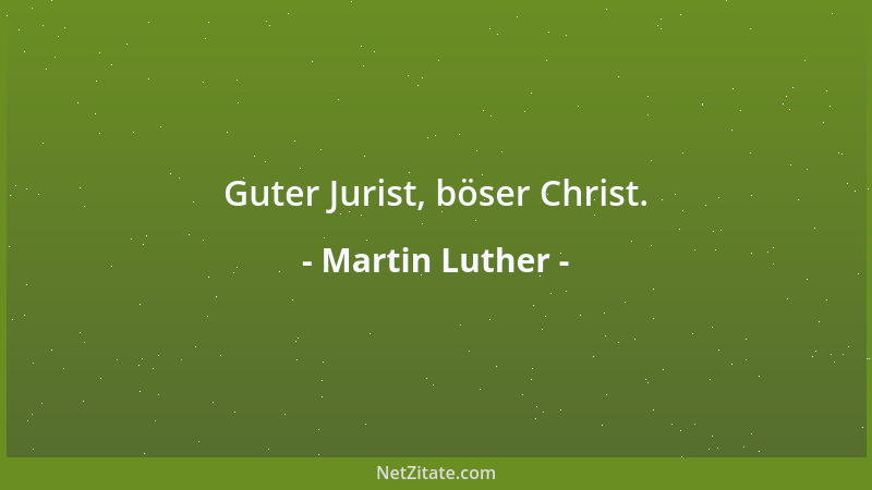 Martin Luther - Wer nicht liebt Wein, Weiber und Gesang, der bleibt ein Narr sein Leben lang....