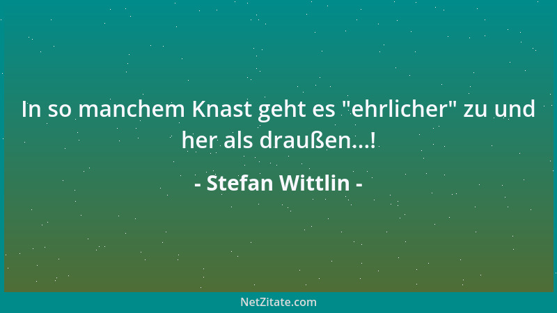 Stefan Wittlin - Blasphemie ist nicht die bayrische Aufforderung eines Automobilisten an den Beifahrer, mal für ihn ins Röh...