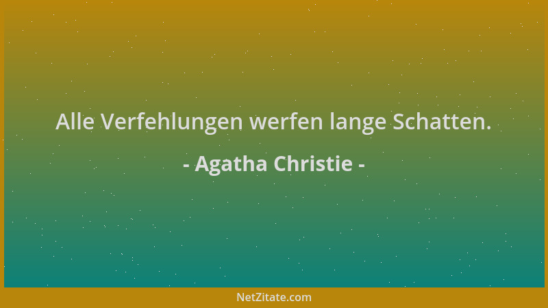 Agatha Christie - Alle Verfehlungen werfen lange Schatten....