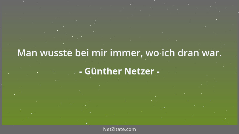 Günther Netzer - Man wusste bei mir immer, wo ich dran war....